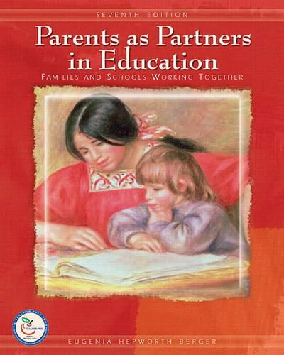 Cover image for Parents as Partners in Education: Families and Schools Working Together Value Package (Includes Teacher Preparation Classroom (Supersite), 6 Month Access)