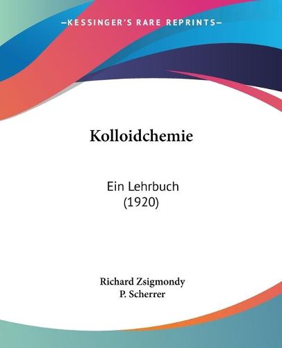 Cover image for Kolloidchemie: Ein Lehrbuch (1920)