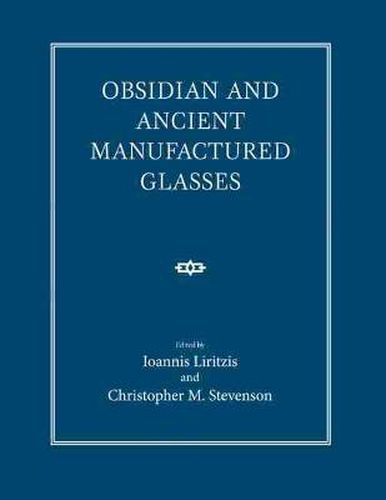 Cover image for Obsidian and Ancient Manufactured Glasses