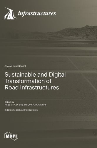 Cover image for Sustainable and Digital Transformation of Road Infrastructures