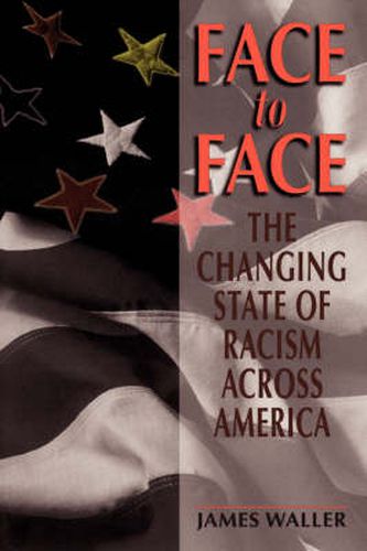 Cover image for Face to Face: The Changing State of Racism Across America