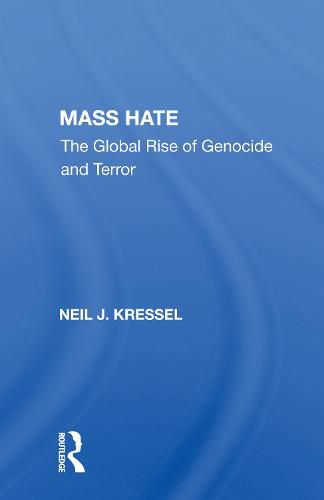 Cover image for Mass Hate: The Global Rise of Genocide and Terror