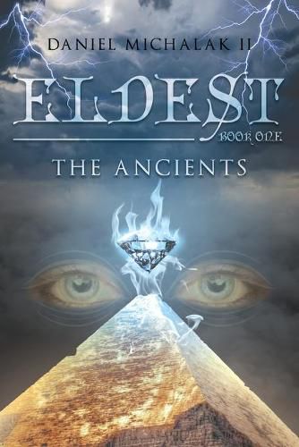 Eldest the Ancients: Book One