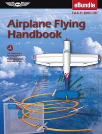 Cover image for Airplane Flying Handbook: Faa-H-8083-3c (Ebundle)