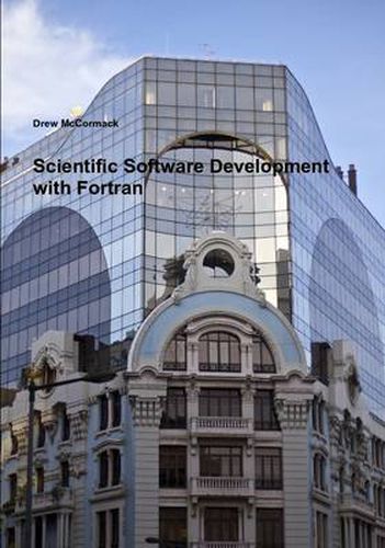 Cover image for Scientific Software Development in Fortran