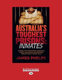 Cover image for Australia's Toughest Prisons: Inmates