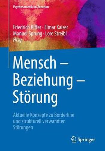 Cover image for Mensch - Beziehung - Stoerung: Aktuelle Konzepte zu Borderline und strukturell verwandten Stoerungen