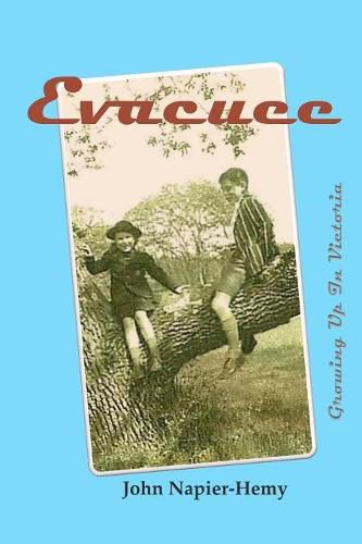 Cover image for Evacuee: A Child's Love and Life in Victoria