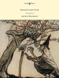 Cover image for English Fairy Tales - Illustrated by Arthur Rackham