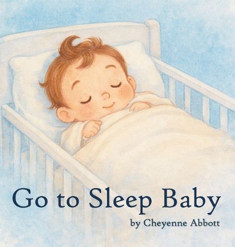 Cover image for Go To Sleep Baby
