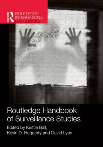 Cover image for Routledge Handbook of Surveillance Studies