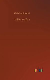 Cover image for Goblin Market