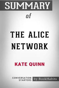 Cover image for Summary of The Alice Network by Kate Quinn: Conversation Starters