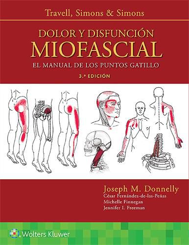 Cover image for Travell, Simons & Simons. Dolor y disfuncion miofascial: El manual de los puntos gatillo