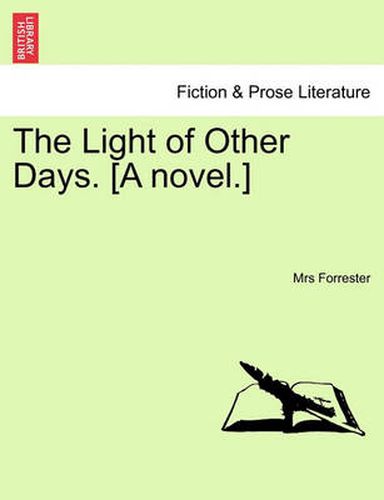 Cover image for The Light of Other Days. [A Novel.]