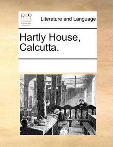 Cover image for Hartly House, Calcutta.