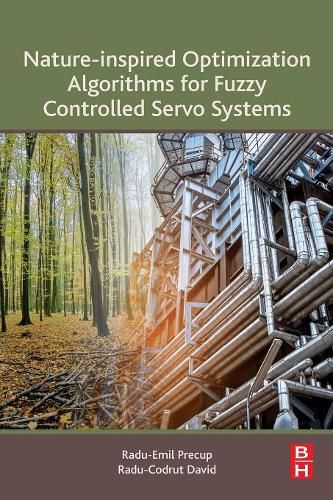 Cover image for Nature-Inspired Optimization Algorithms for Fuzzy Controlled Servo Systems