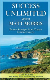 Cover image for Success Unlimited with Matt Morris