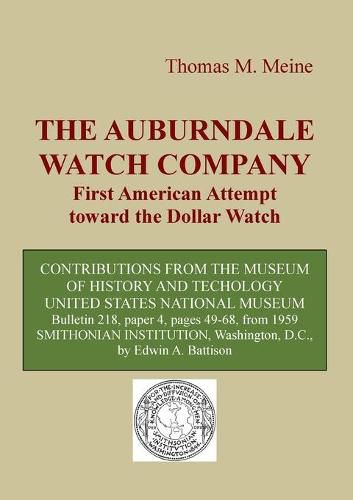 Cover image for The Auburndale Watch Company: First American attempt toward the Dollar Watch