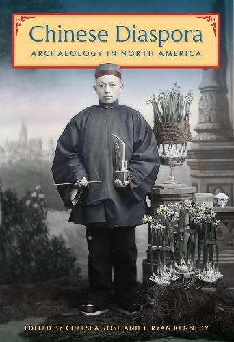 Cover image for Chinese Diaspora Archaeology in North America