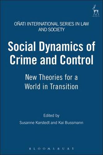 Cover image for Social Dynamics of Crime and Control: New Theories for a World in Transition