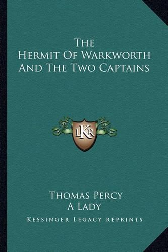 The Hermit of Warkworth and the Two Captains