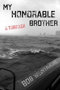 Cover image for My Honorable Brother: A Thriller