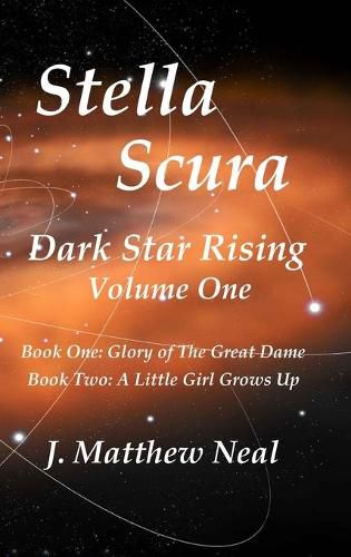 Cover image for Stella Scura Dark Star Rising: Volume One