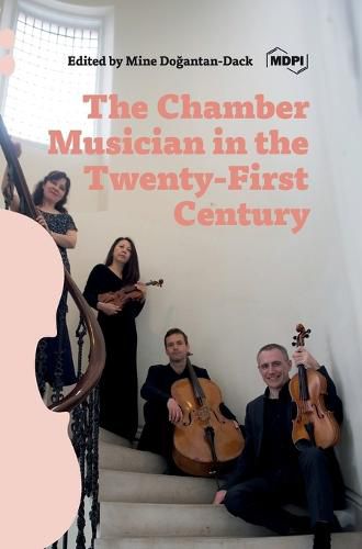 Cover image for The Chamber Musician in the Twenty-First Century