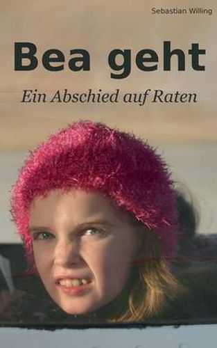 Cover image for Bea geht: Ein Abschied auf Raten