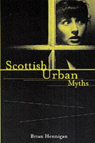 Cover image for Scottish Urban Myths