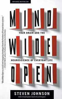 Cover image for Mind Wide Open: Your Brain and the Neuroscience of Everyday Life