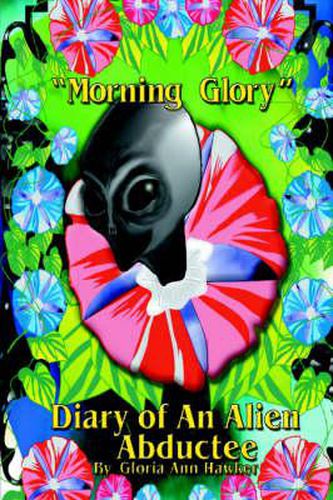 Cover image for Morning Glory Diary of an Alien Abductee