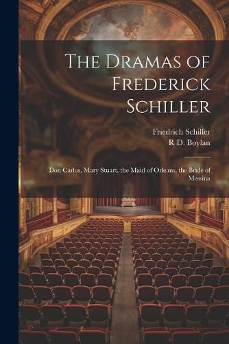 The Dramas of Frederick Schiller