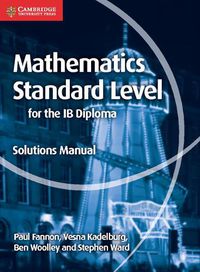 Cover image for Mathematics for the IB Diploma Standard Level Solutions Manual