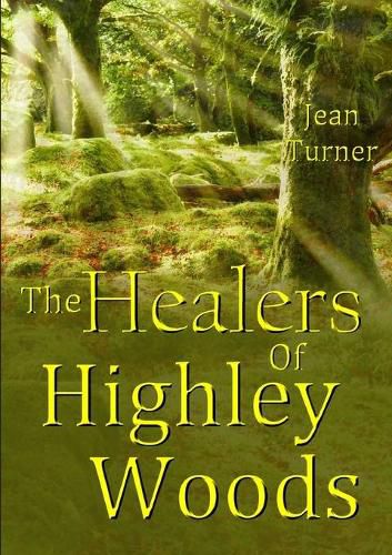 Cover image for The Healers Of Highley Woods