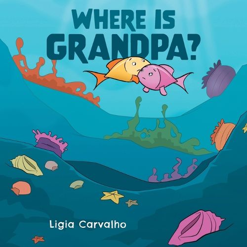 Cover image for Where is Grandpa?