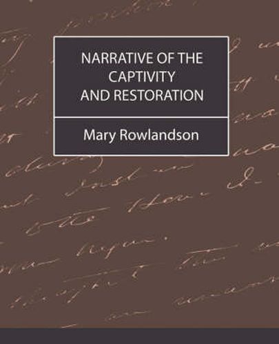 Cover image for Narrative of the Captivity and Restoration
