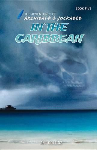 Cover image for In the Caribbean (Adventures of Archibald and Jockabeb)