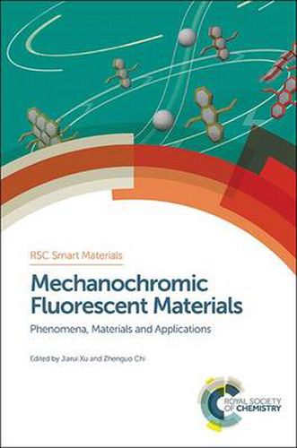 Cover image for Mechanochromic Fluorescent Materials: Phenomena, Materials and Applications