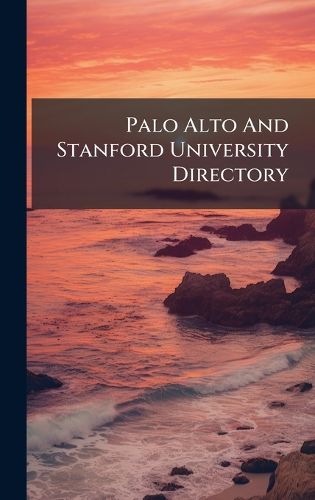 Cover image for Palo Alto And Stanford University Directory