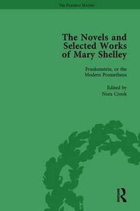 Cover image for The Novels and Selected Works of Mary Shelley: Frankenstein or the Modern Prometheus