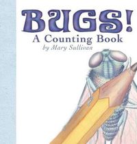 Cover image for Bugs! a Counting Book