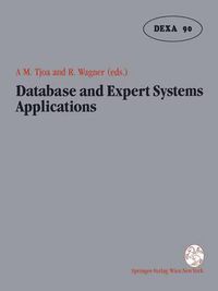 Cover image for Database and Expert Systems Applications: Proceedings of the International Conference in Vienna, Austria, 1990