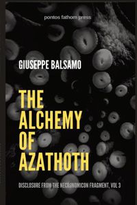 Cover image for The Alchemy of Azathoth