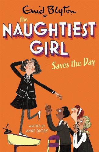 Cover image for The Naughtiest Girl: Naughtiest Girl Saves The Day: Book 7