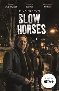 Cover image for Slow Horses: Slough House Thriller 1