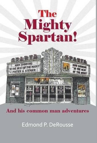 Cover image for The Mighty Spartan! And his common man adventures