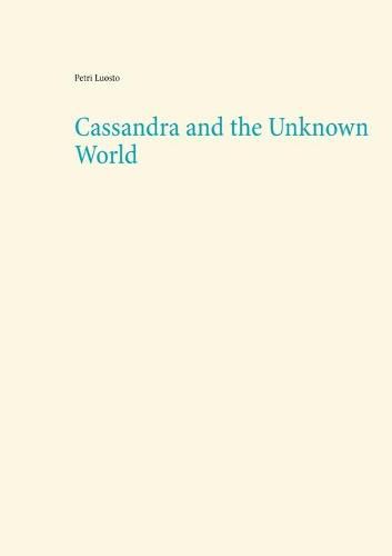 Cassandra and the Unknown World