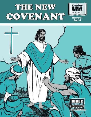 Cover image for The New Covenant: New Testament Volume 37: Hebrews, Part 4